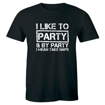Eu Gosto De Festa E Festa, quero Dizer Tirar Sonecas Engraçado Faculdade Camisa dos Homens T-shirt
