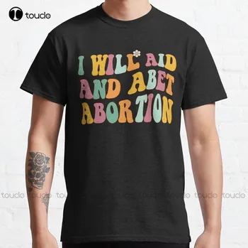 Eu vou ajudar E Estimular o Aborto Vintage T - eu vou ajudar E Estimular o Aborto Clássica T-Shirt de Bicicleta Shirts Para os Homens Xs-5Xl Presente Personalizado