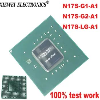 100% original de teste N17S-G1-A1 N17S-G2-A1 N17S-PL-A1 BGA chipset com bolas de chips IC